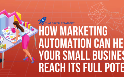 How Marketing Automation can help your small business reach its full potential