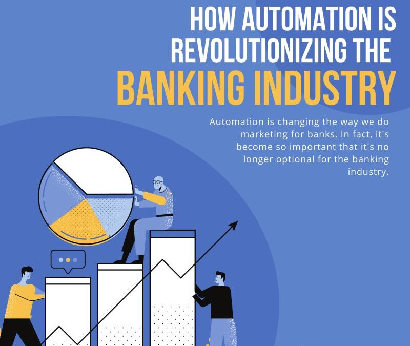 How Automation Is Revolutionizing the Banking Industry