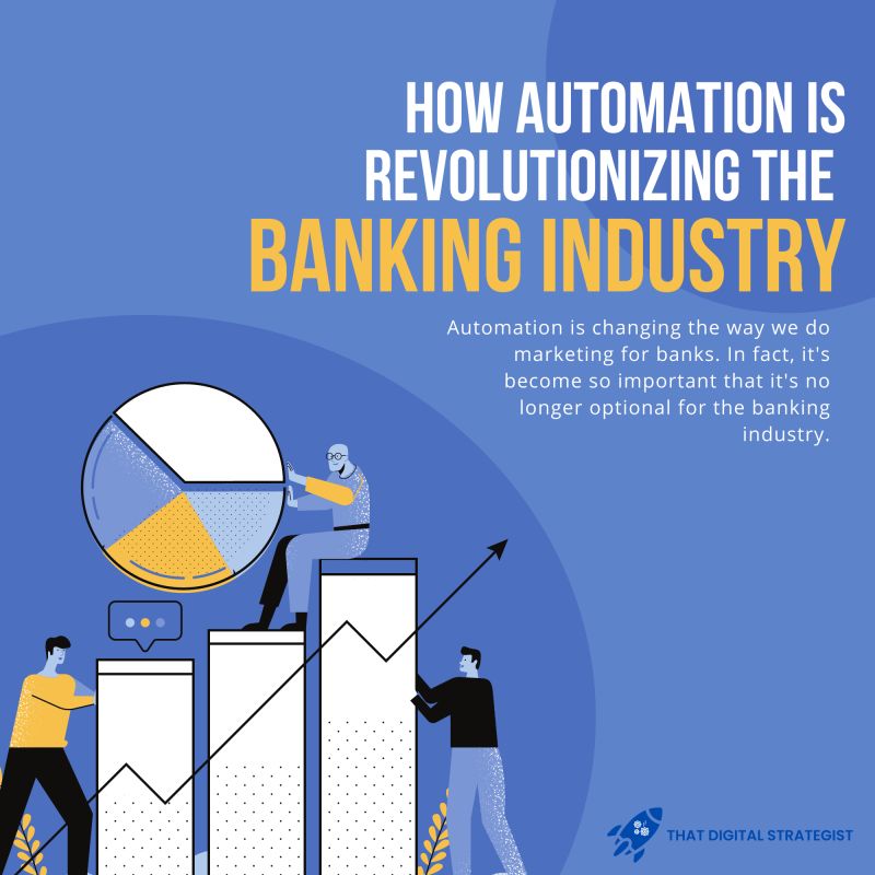 How Automation Is Revolutionizing the Banking Industry