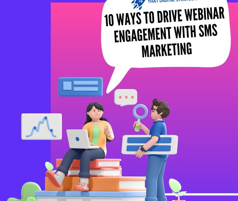 10 Ways to Drive Webinar Engagement with SMS Marketing