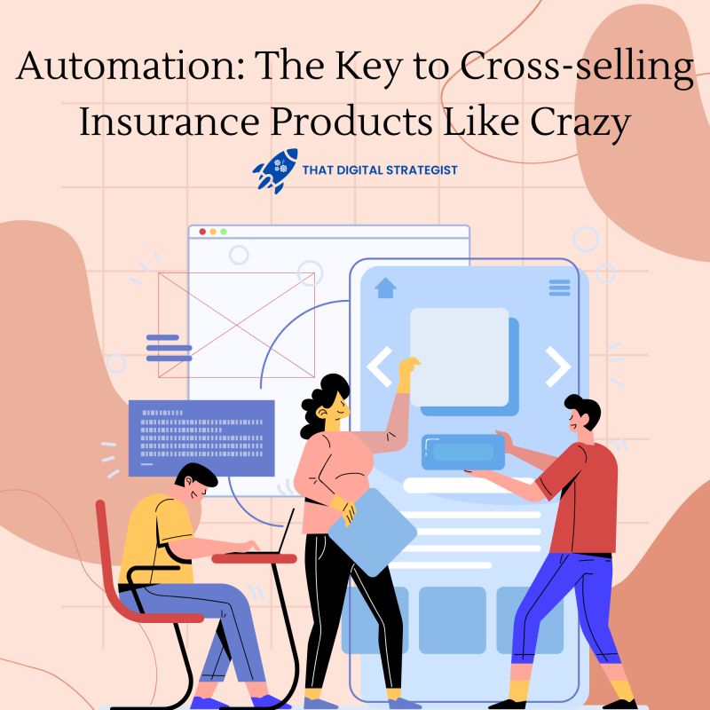 Automation - the key to cross selling