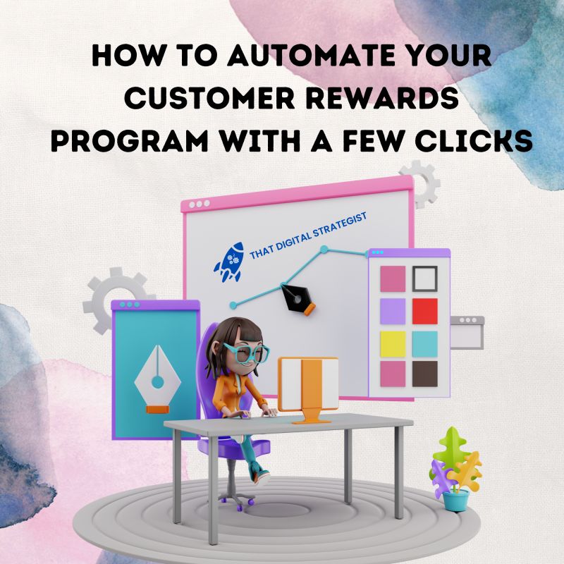 How to Automate Your Customer Rewards Program with a few clicks