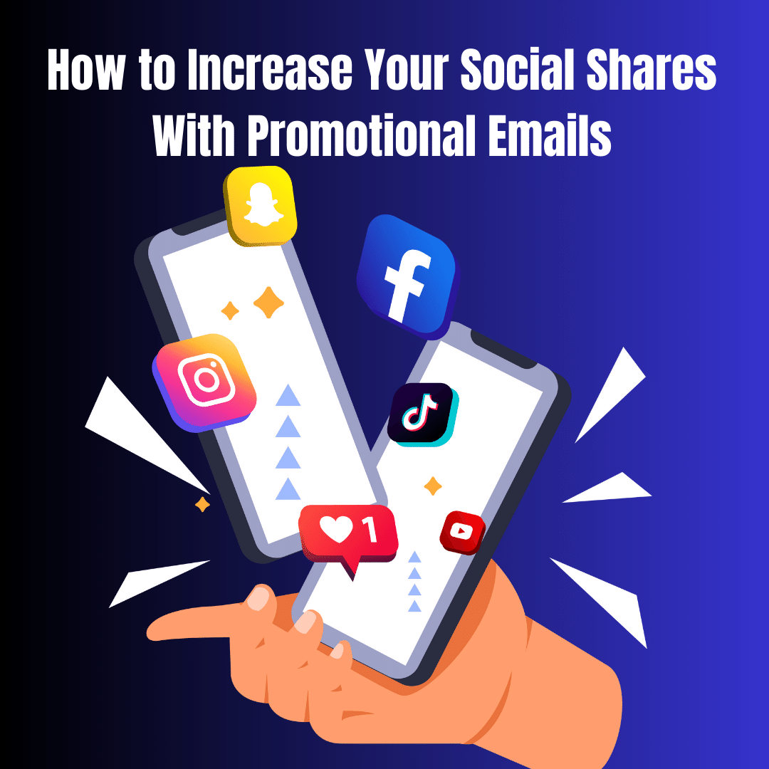 How to increase social shares with promotional emails