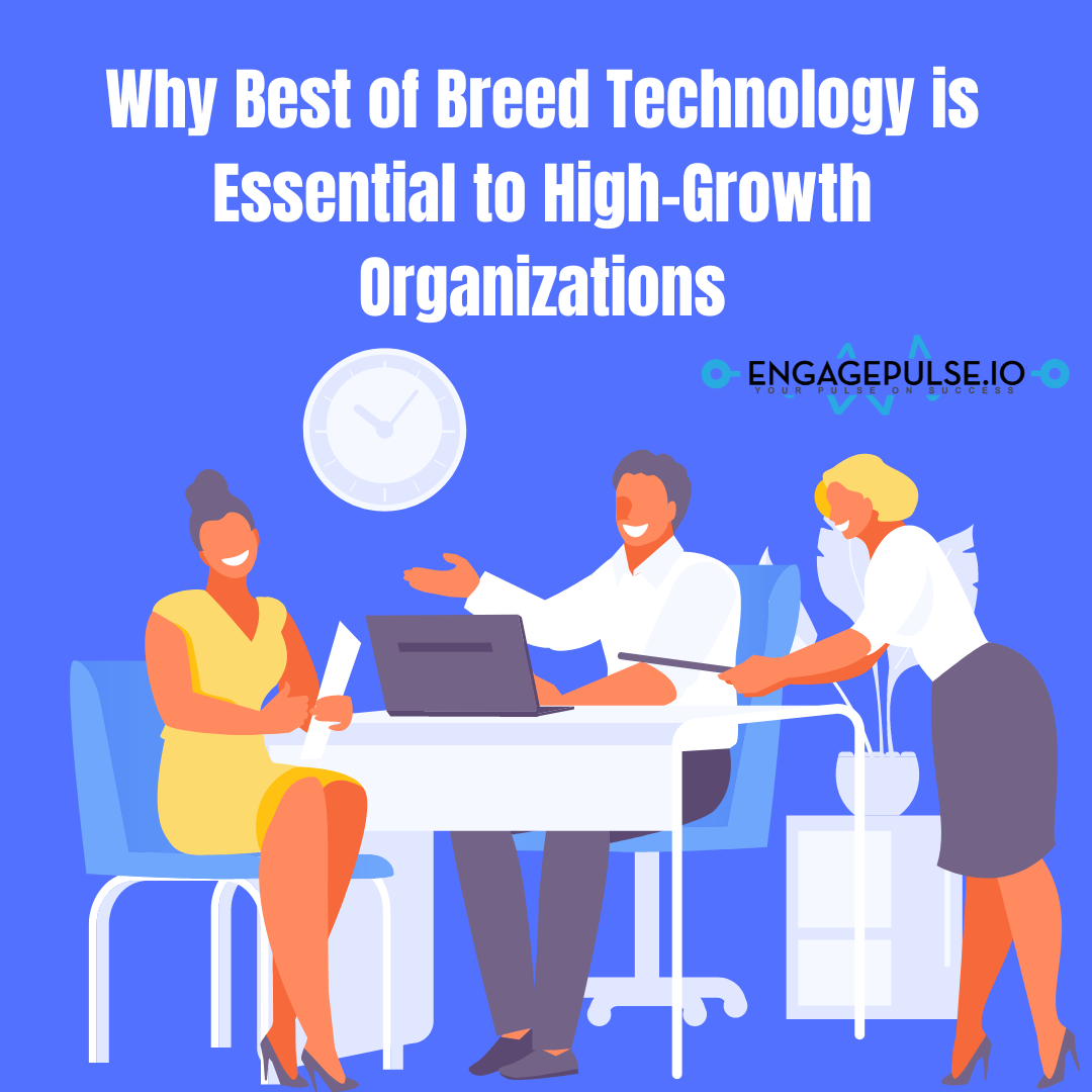 Best of Breed Technology is Essential to High-Growth Organizations, Organization Growth Essentials