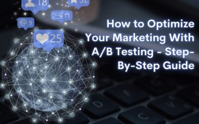 How to Optimize Your Marketing With A/B Testing – Step-By-Step Guide